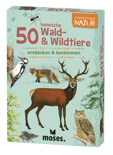 Moses - Expedition Natur 50 heimische Wald- & Wildtiere